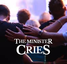 The Minister Cries