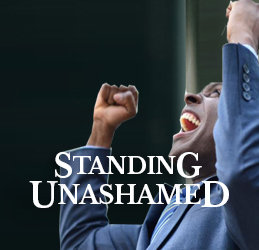 Standing Unashamed